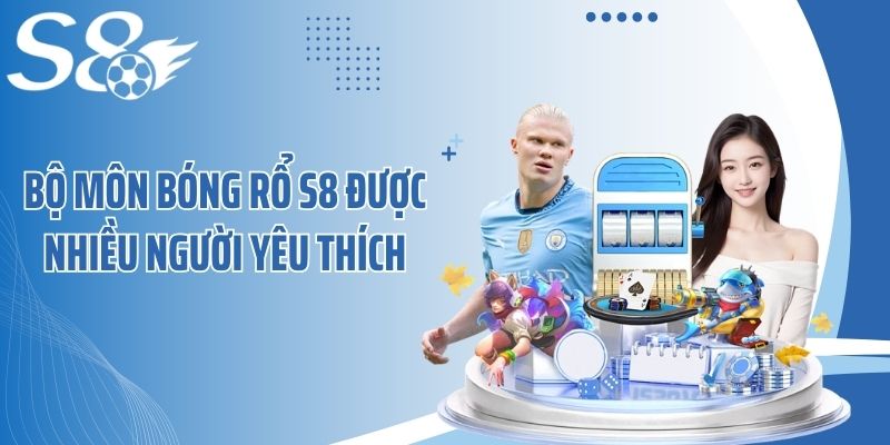Bộ môn bóng rổ S8 được nhiều người yêu thích