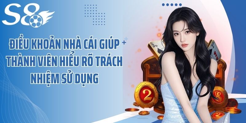 Điều khoản nhà cái giúp thành viên hiểu rõ trách nhiệm sử dụng