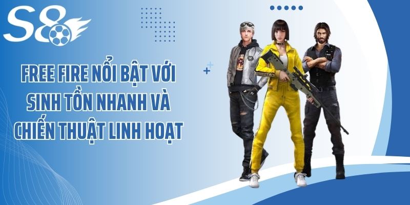 Free Fire nổi bật với sinh tồn nhanh và chiến thuật linh hoạt